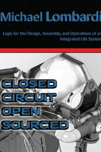Closed-Circuit-Open-Sourced-Logic-for-the-Design-Assembly-and-Operations-of-an-Integrated-Life-System-technical-diving-books