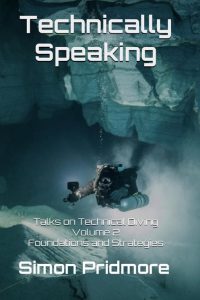 Technically-Speaking-Talks-on-Technical-Diving-Volume-2-Foundations-and-Strategies Technically-Speaking:-Talks-on-Technical-Diving-Volume-2:-Foundations-and-Strategies