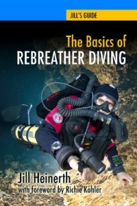 The-Basics-of-Rebreather-Diving-Beyond-SCUBA-to-Explore-the-Underwater-World-technical-diving-books