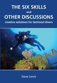 The-six-skills-&-other-discussions-Creative-Solution- for-Technical-Divers-technical-diving-books