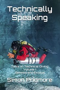 technically-speaking-talks-on-technical-diving-volume-1