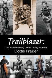 trailblazer-the-extraordinary-life-of-diving-pioneer-dottie-frazier